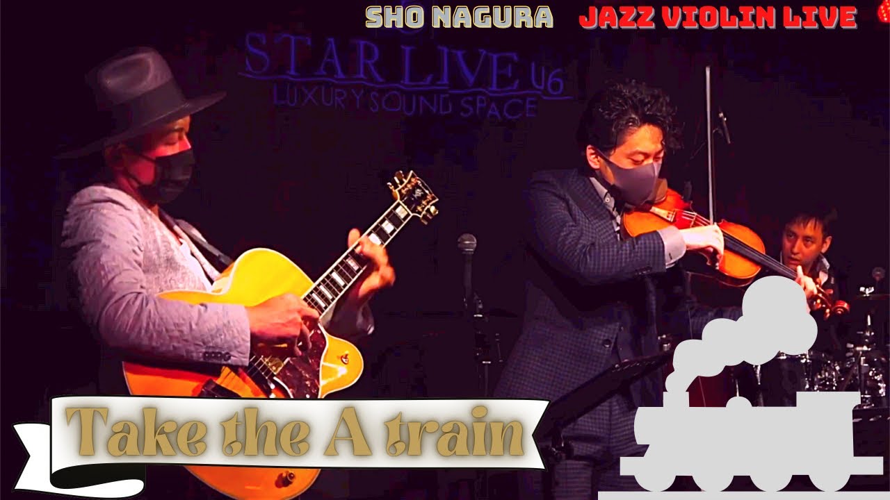 Take the A train -Jazz Violin Live-