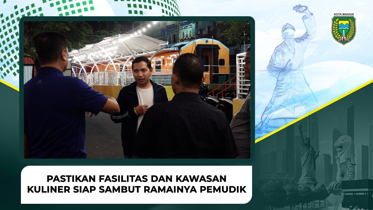 Plt Wali Kota Keliling Kota, Pastikan Fasilitas dan Kawasan Kuliner Siap Sambut Ramainya Pemudik