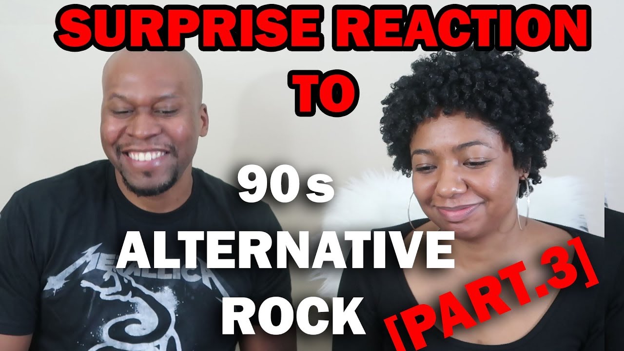 Surprise Reaction to 90s Alternative Rock