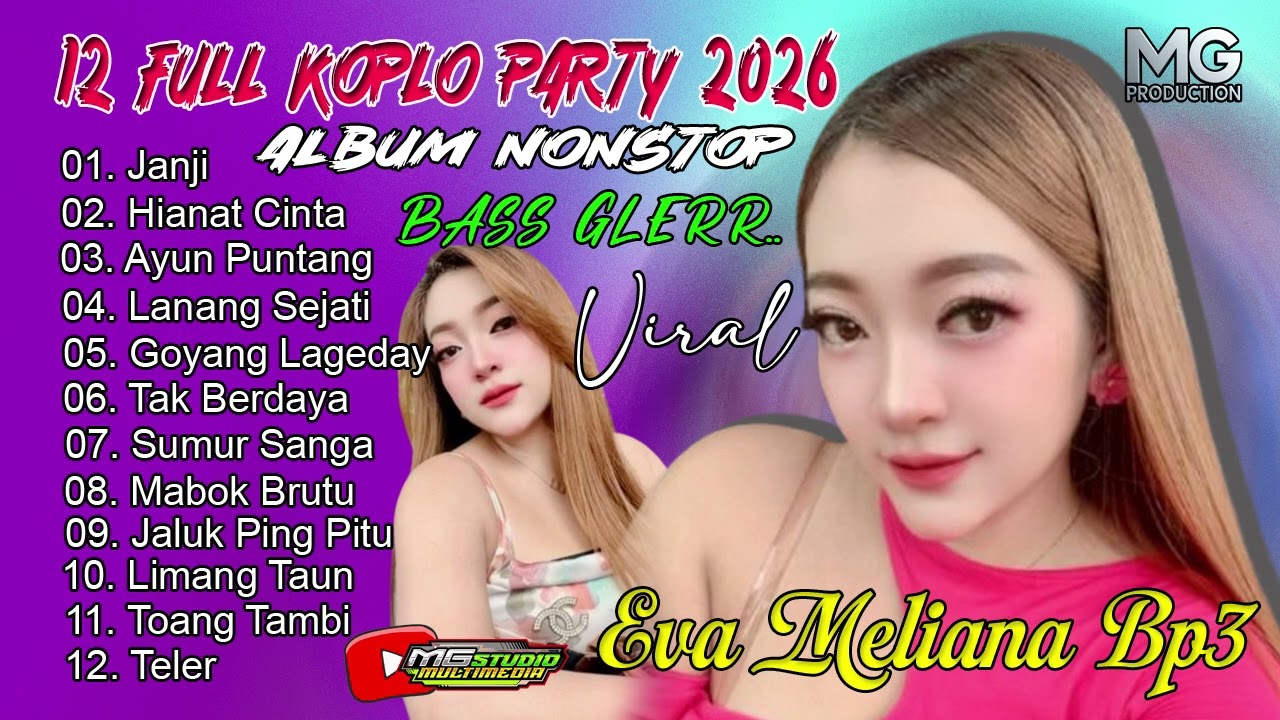 FULL KOPLO PARTY 2026 🔊 Eva Meliana – 12 Album Nonstop I Mg Studio Multimedia