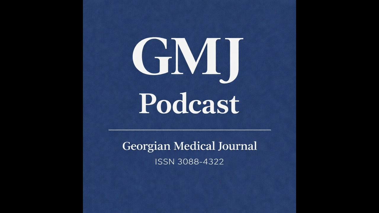 #47 | GMJ Podcast | Tskaltubo and the Future of Spa-Based Medicine — Radon Therapy, Rehabilitatio...