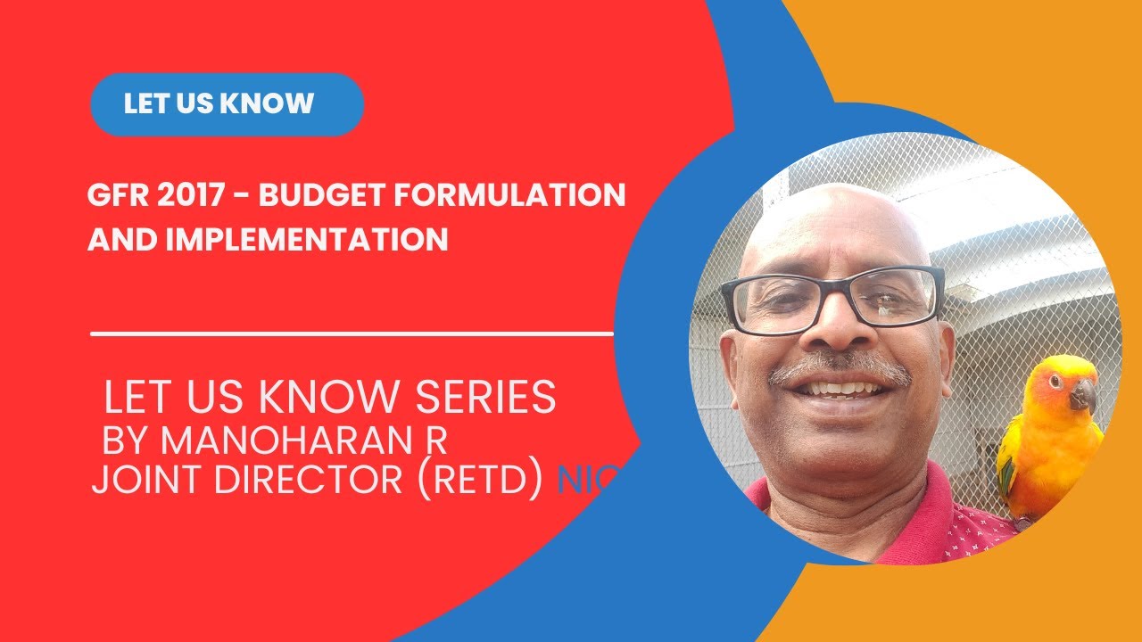 GFR 2017 - Budget formulation and implementation