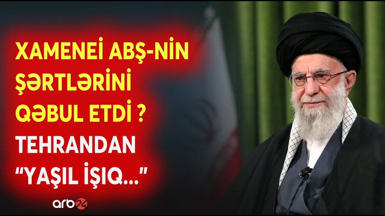 İran DANIŞIQLARA RAZILAŞDI - Gözlənilən SAVAŞ REALLAŞMIR? - Ankara proseslərə MÜDAXİLƏ ETDİ