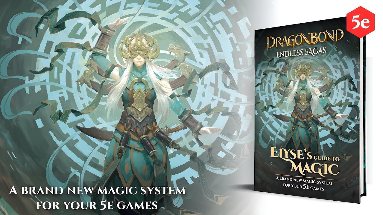 ELYSE'S GUIDE TO MAGIC - A 5e supplement. Bring the magic of Dragonbond to your DnD games