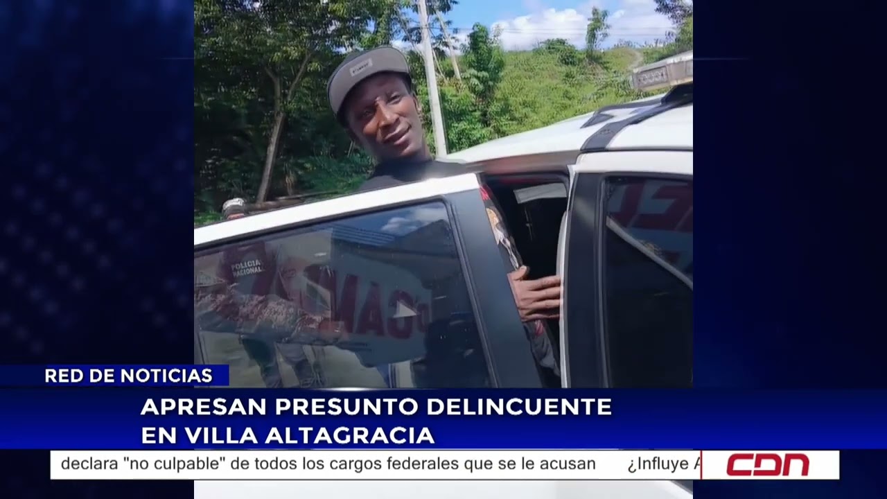 Apresan presunto delincuente en Villa Altagracia