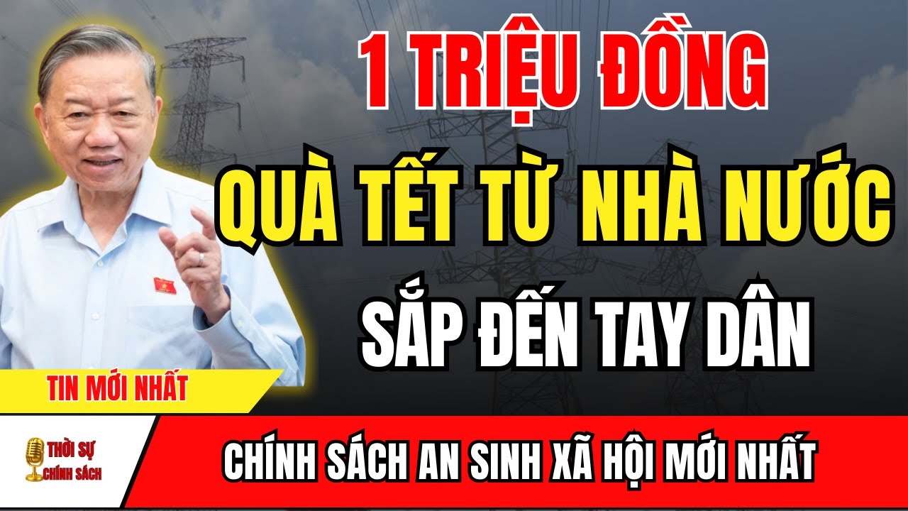 Tin Vui Lớn Người Dân Cả Nước Chuẩn Bị Nhận 1 Triệu Đồng Quà Tết – Sự Thật Ít Ai Biết! | tin tức