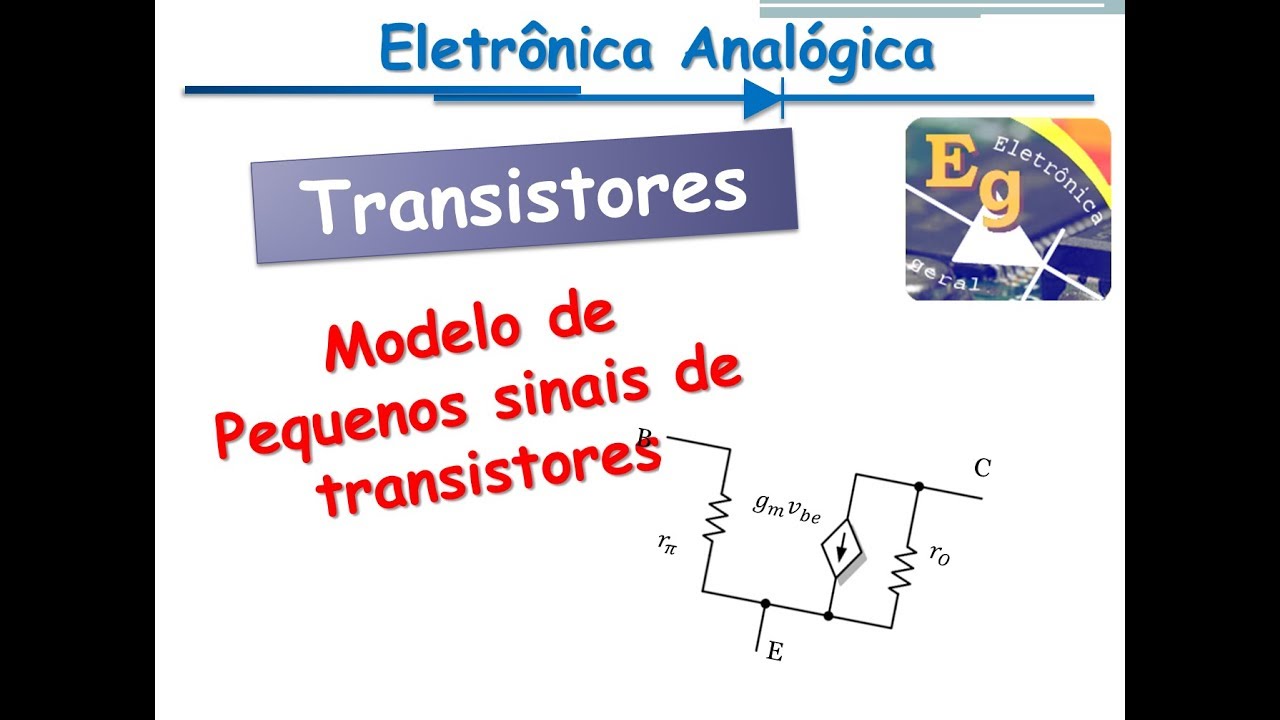 Modelos de pequenos sinais de TBJ e MOSFET | Amplificadores | Transistores #11