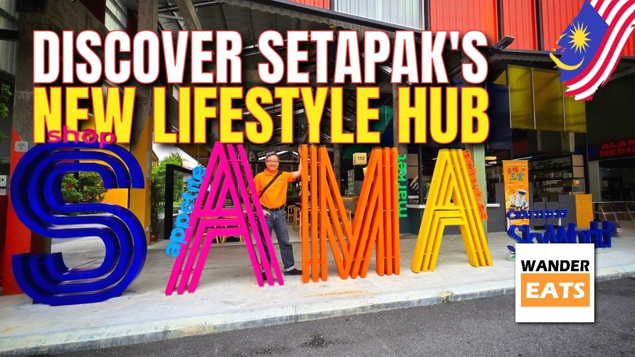 Walk: 🇲🇾 SAMA Square Setapak – The Ultimate Guide for Visitors!