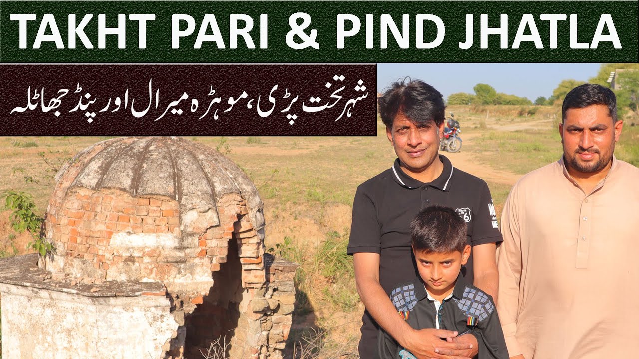 Takht Pari and Pind Jhatla villages of Rawalpindi | Travelogue