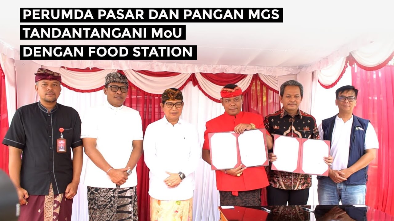 BUPATI ADI ARNAWA APRESIASI MOU PERUMDA PASAR DAN PANGAN MGS DENGAN FOOD STATION