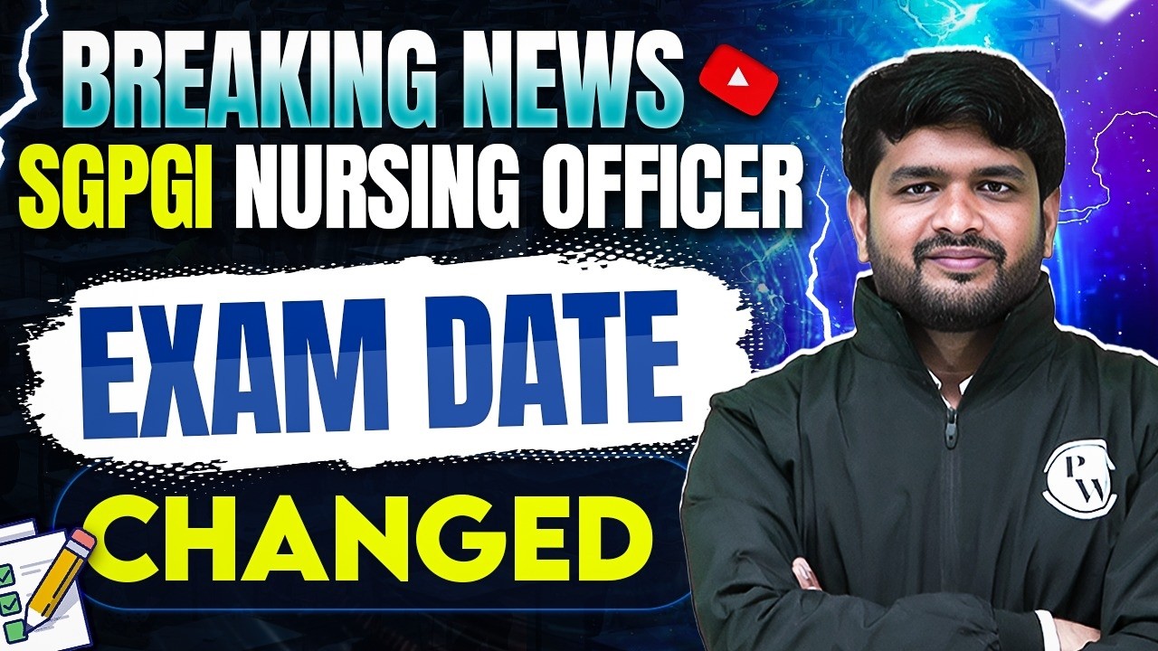 SGPGI Nursing Officer Vacancy 2026 | SGPGI Nursing Officer Exam Date Changed | SGPGI Latest Update