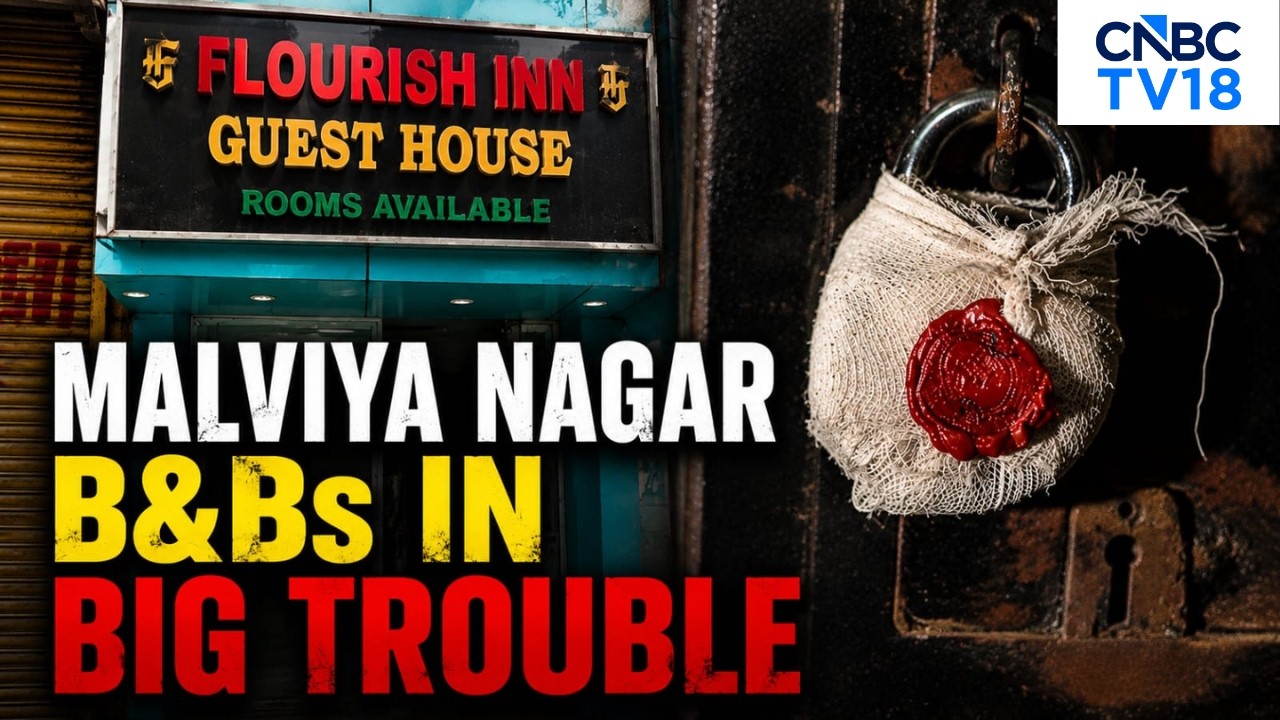 Malviya Nagar B&Bs Wear A Deserted Look | MCD Takes Action | Delhi Fire | N18V | CNBC TV18