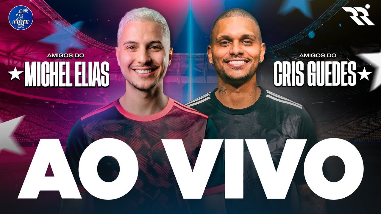 AO VIVO: Amigos do MICHEL ELIAS vs Amigos do CRIS GUEDES | Futstars na Rede Ronaldo