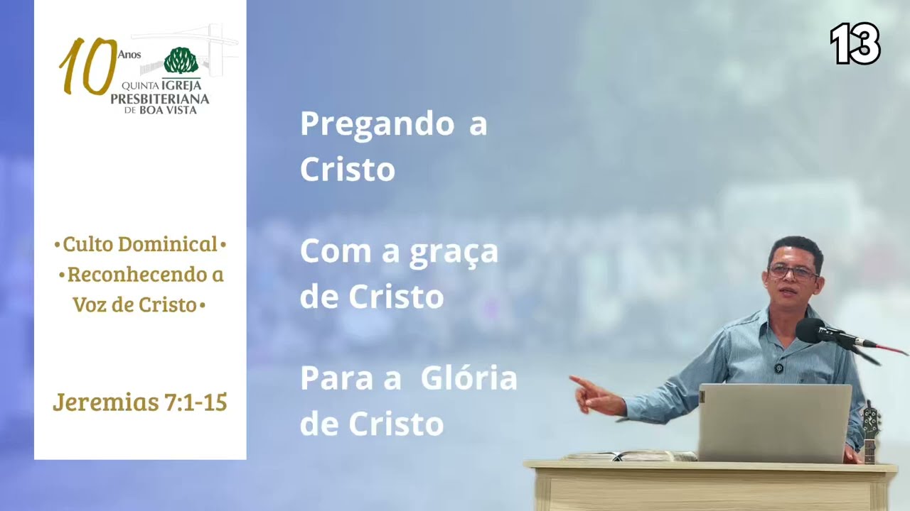 Jeremias 7:1-15 • Culto Dominical • Reconhecendo a Voz de Cristo • Presb. Evando • (11/01/2026)