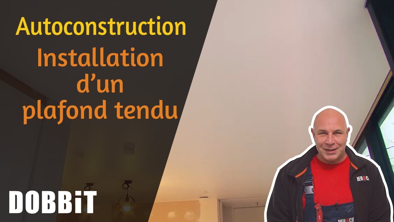 La Maison en autoconstruction – Installation d’un plafond tendu