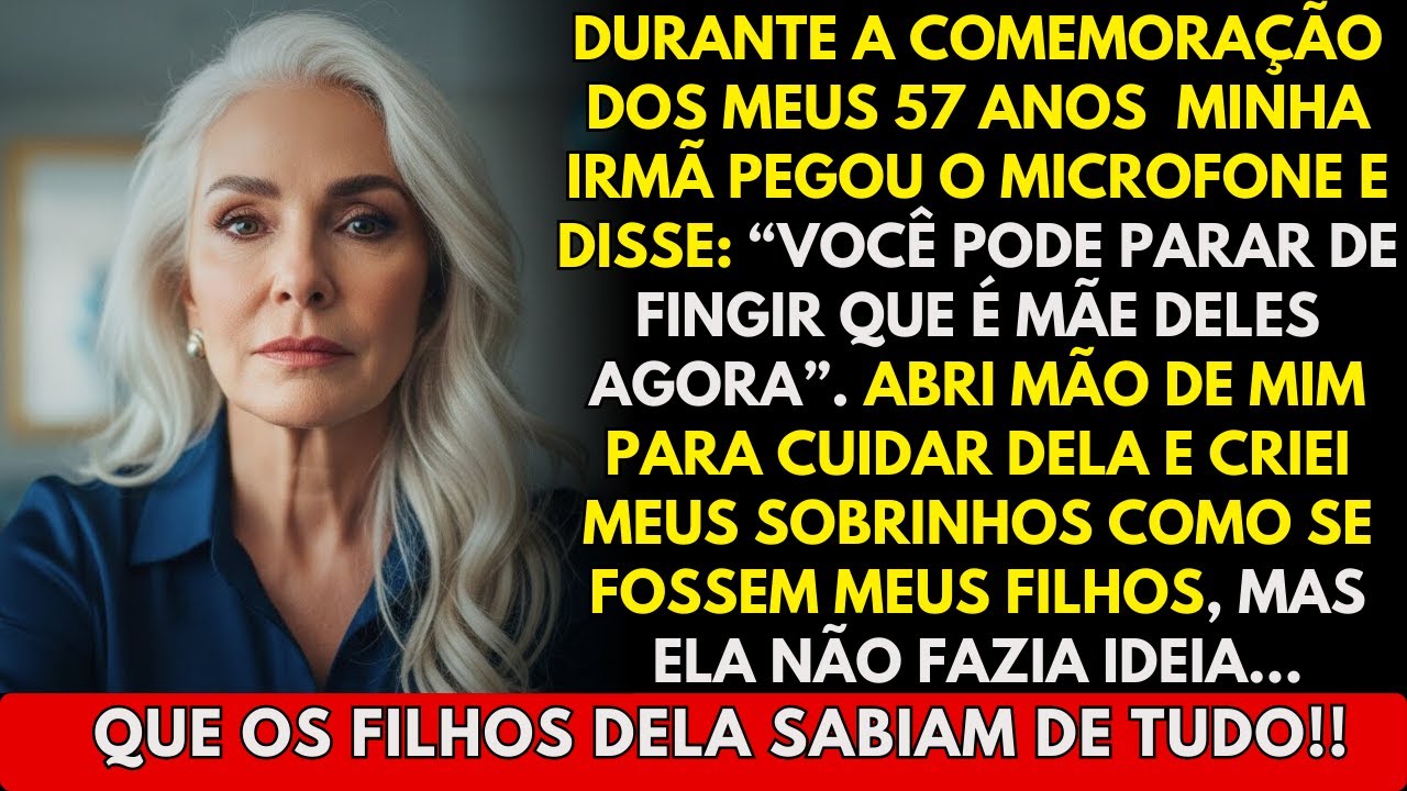 Criei os filhos da minha irmã como meus, até ela anunciar na minha festa que eu não era mais família