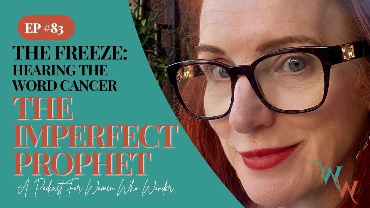 The Freeze: Hearing the Word Cancer