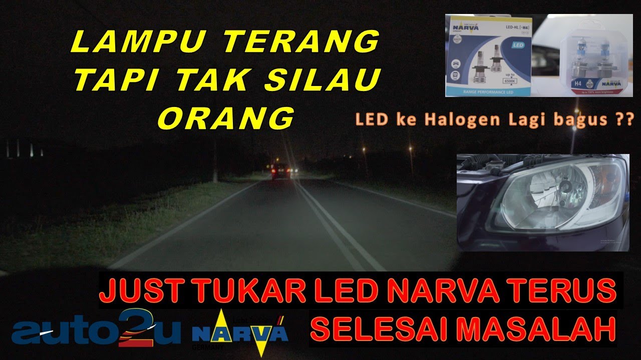 Cara Selesai Masalah Lampu Depan Kereta Tak Terang - Tukar guna Narva LED