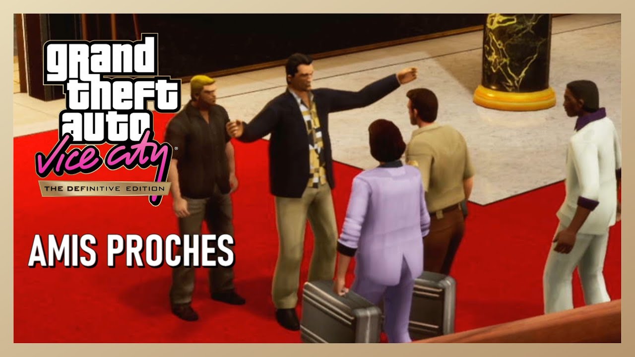 GTA Vice City - Amis proches