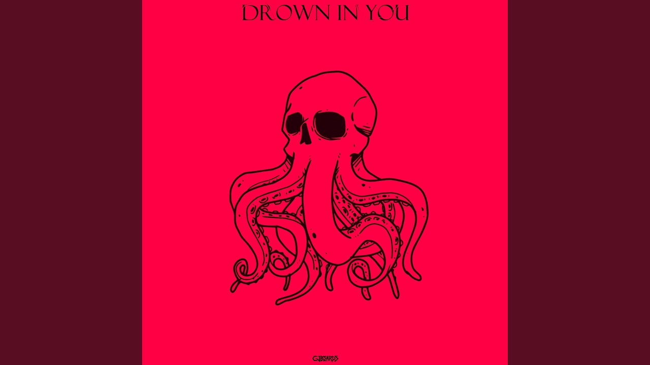 Drown In You