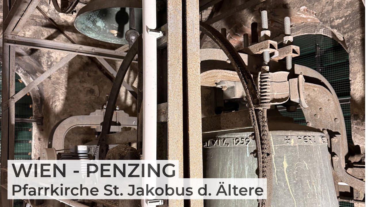 WIEN-PENZING (A-W) Geläute der Pfarrkirche zum hl. Jakobus