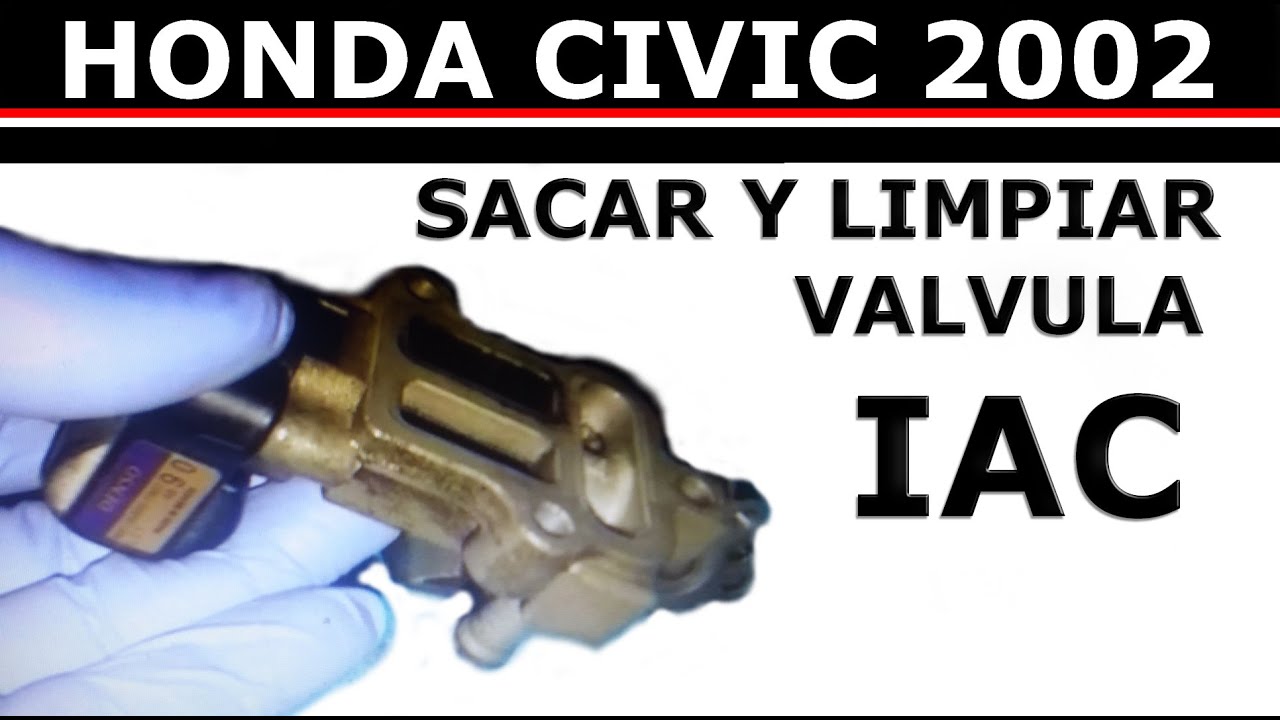 Sacar y limpiar valvula IAC Honda Civic 2002