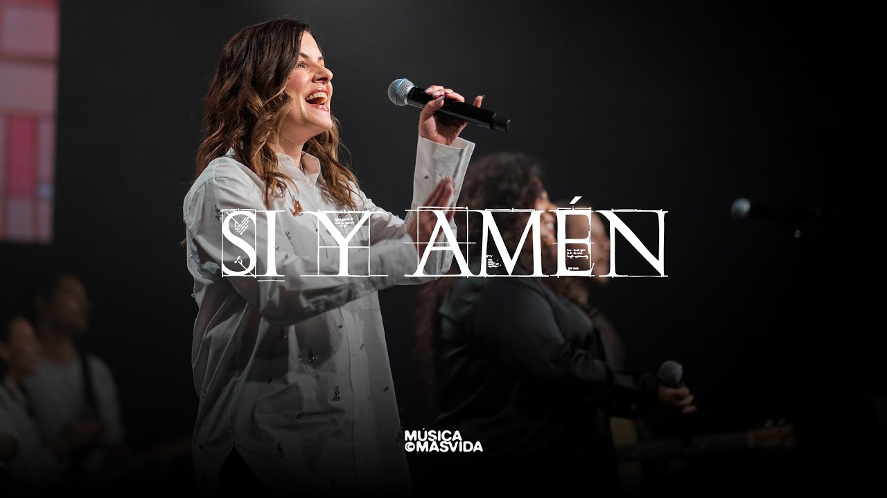 Si y Am&eacute;n &mdash; M&uacute;sica M&aacute;sVida