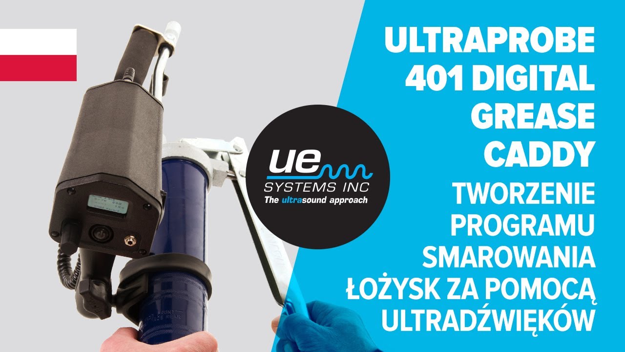 Ultraprobe 401 Digital Grease Caddy – Tworzenie programu smarowania łożysk za pomocą ultradźwięków