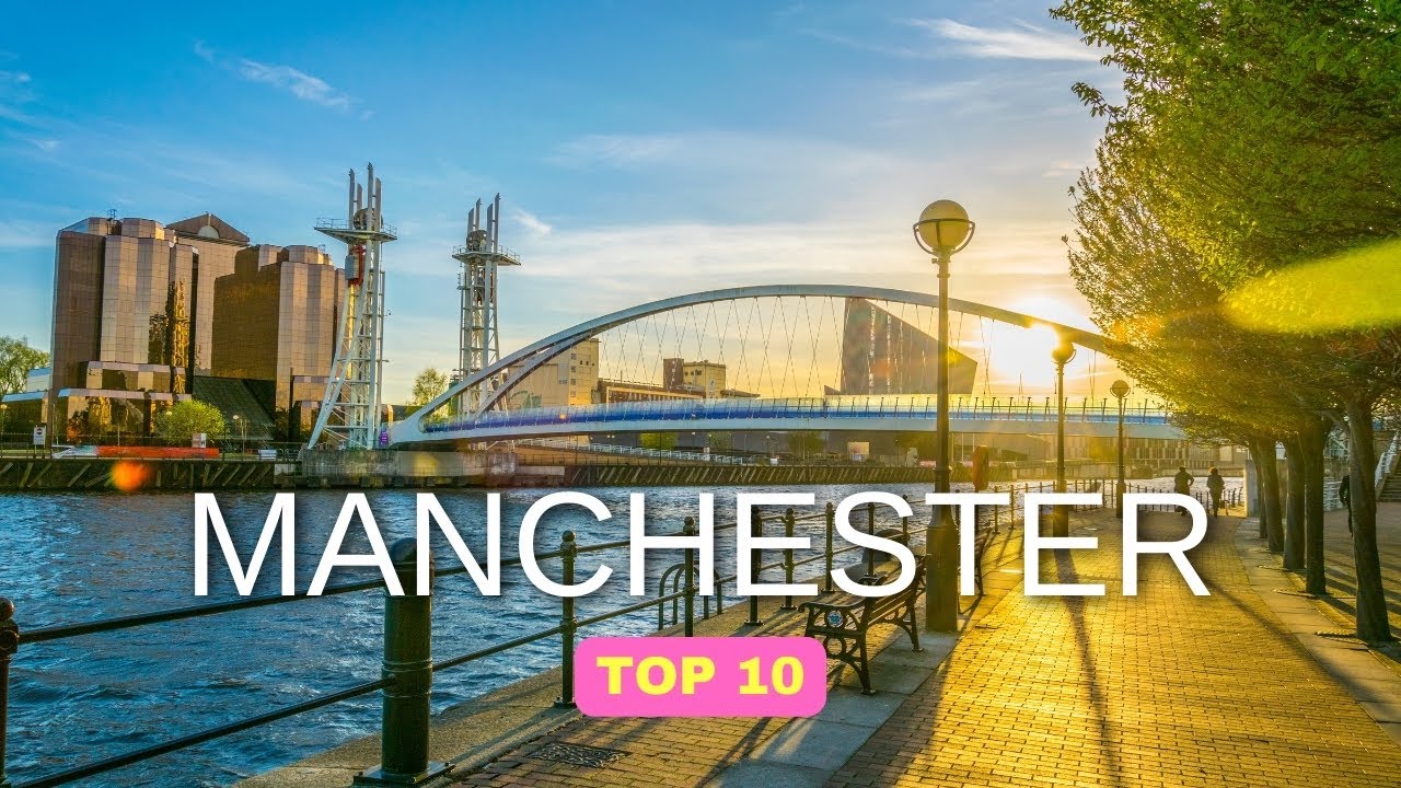 COSA VEDERE A MANCHESTER