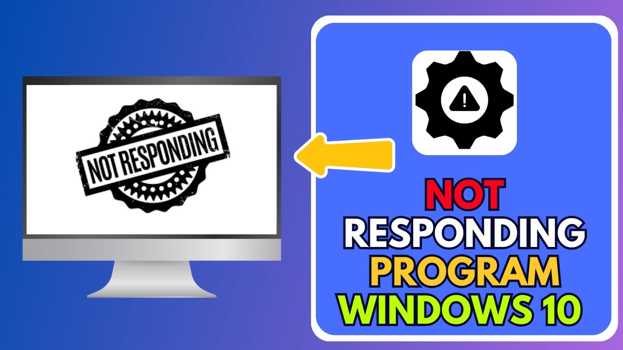 Windows 10 Program Not Responding Fix