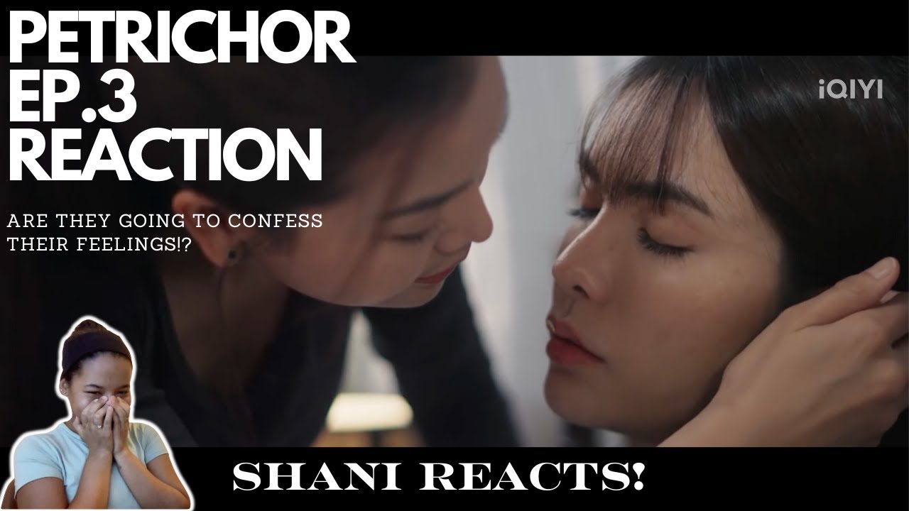 Petrichor The Series หยดฝนกลิ่นสนิม | Episode: 3 | REACTION VIDEO| FULL EPISODE | ENGLOT | (ENG SUB)