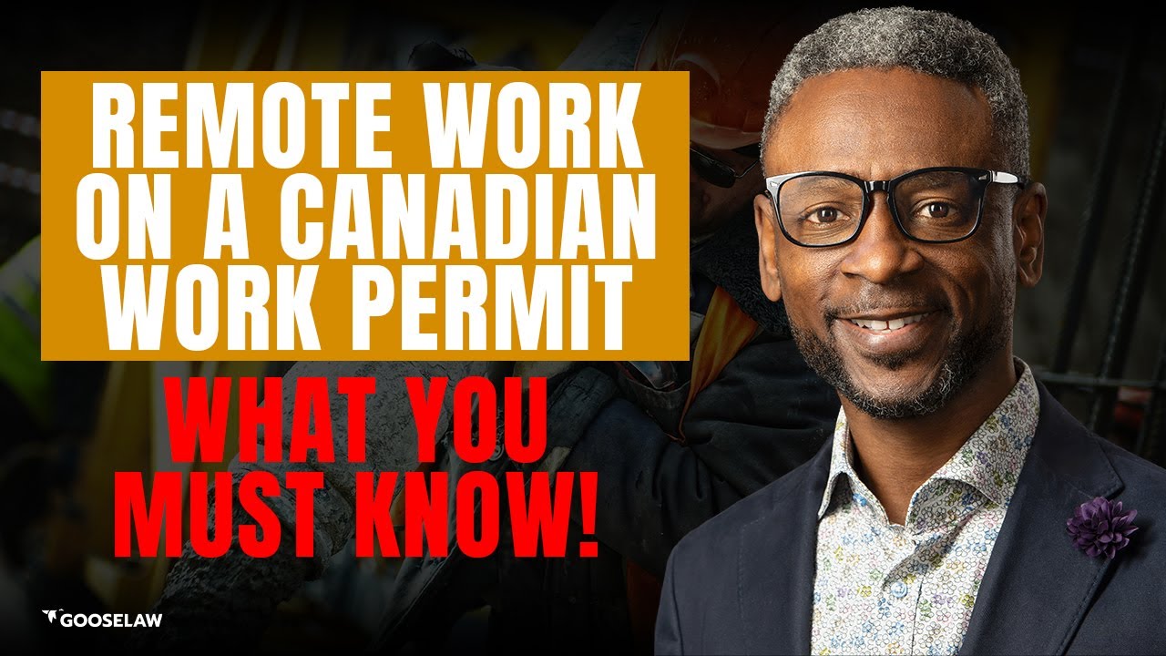 Remote Work on a Canadian Work Permit  What You Must Know!