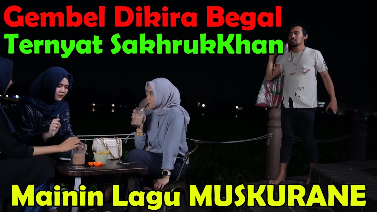 Gembel Dikira BEGAL, Ternyata SakhrukhKhan, Main Lagu MUSKURANE.
