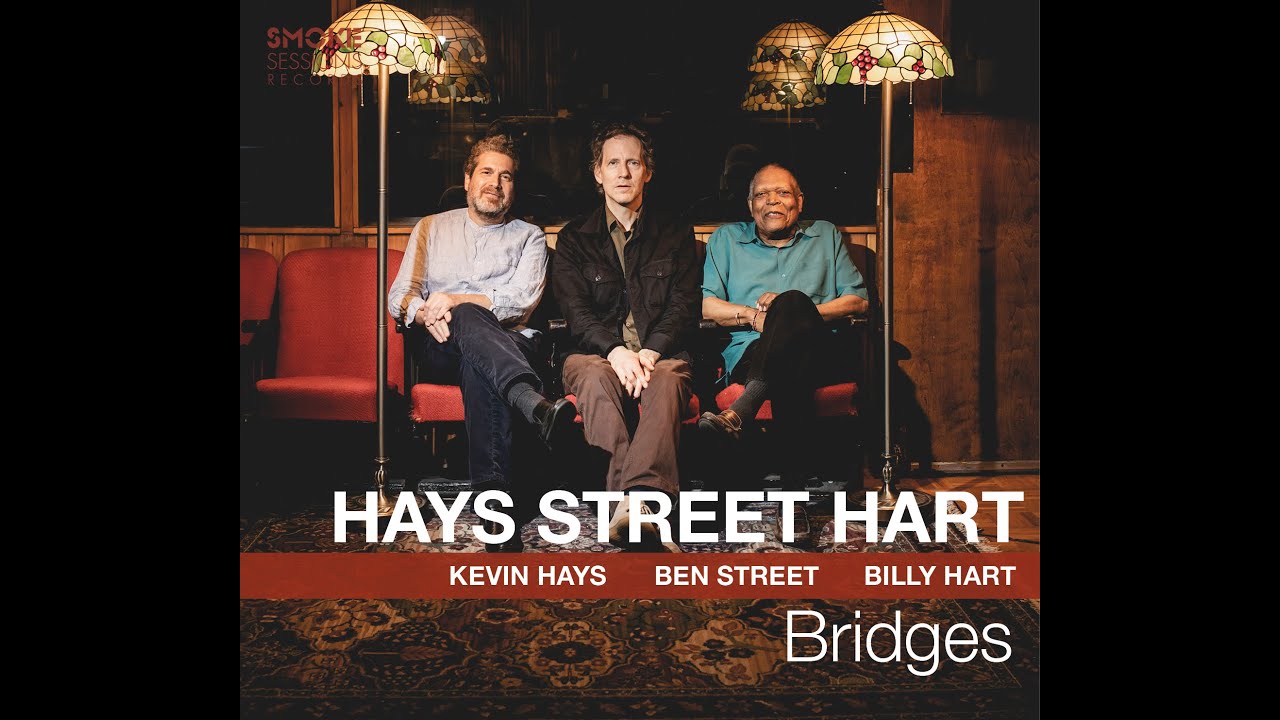 Kevin Hays, Ben Street & Billy Hart 