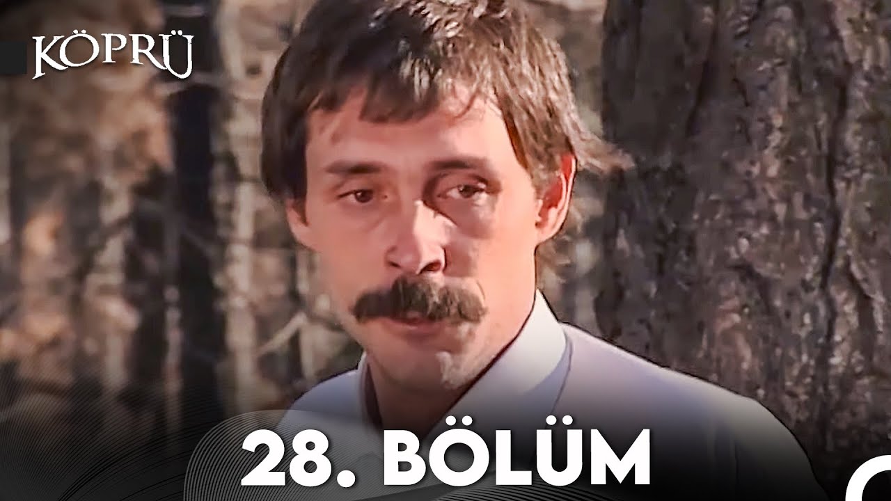 Köprü 28. Bölüm