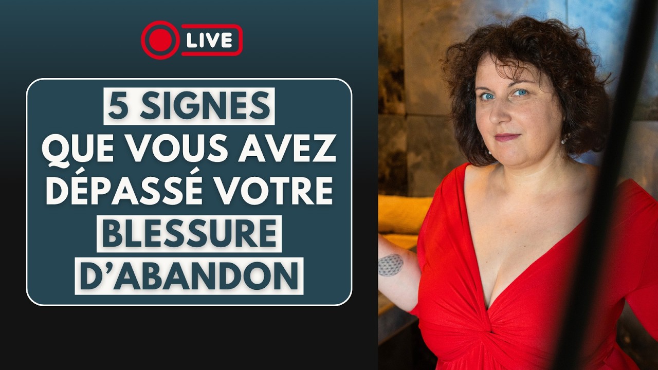 Les 5 signes qui prouvent que vous avez vraiment dépassé votre blessure d'abandon