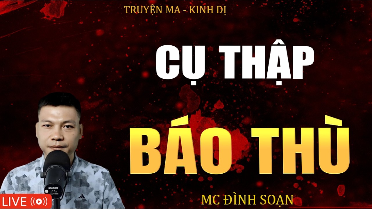 CỤ THẬP BÁO THÙ | Truyện Ma Kinh Dị - Tuyển Tập Truyện Ma Đình Soạn Hay 2026