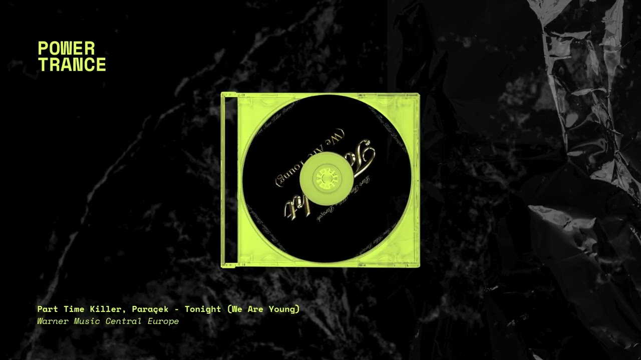 Part Time Killer, Paraçek - Tonight (We Are Young)
