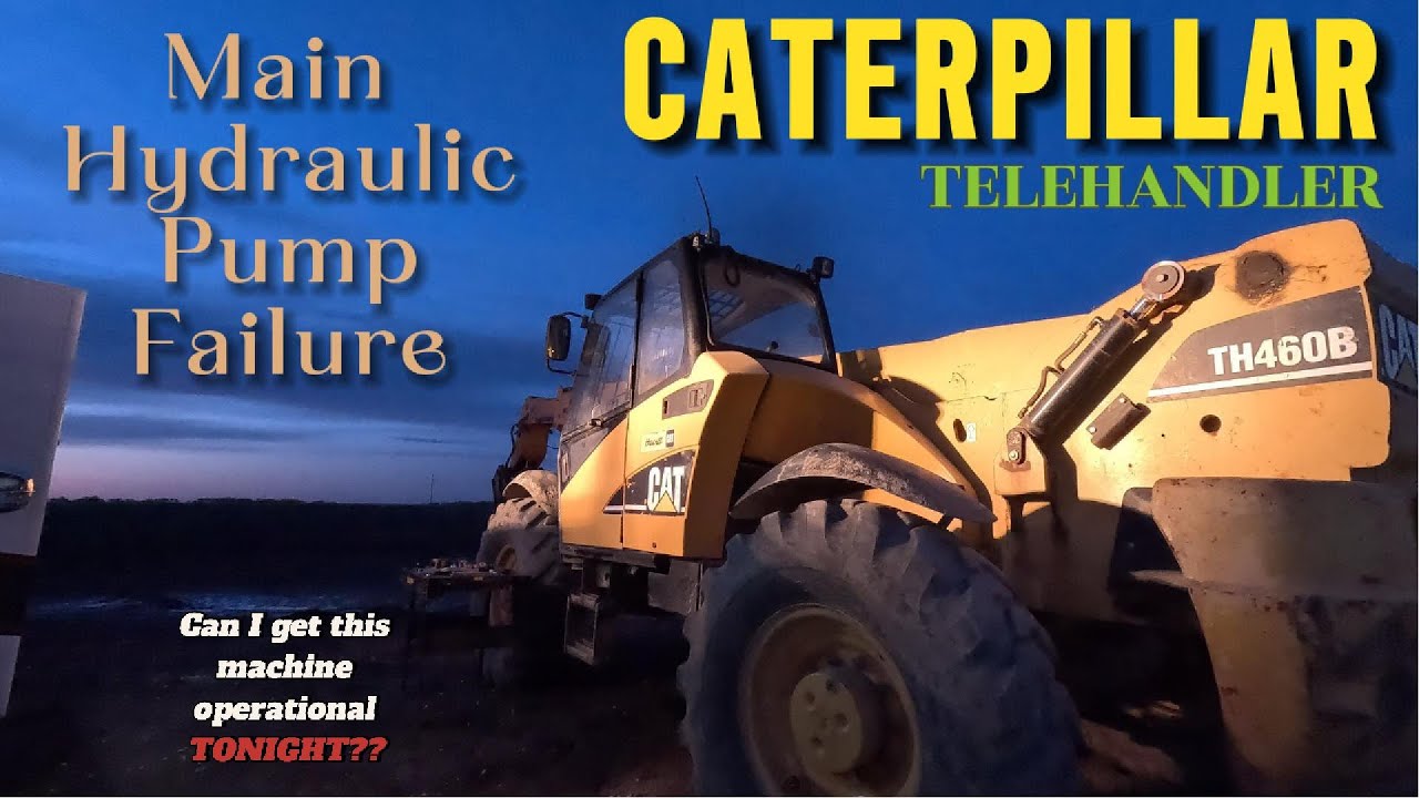 🔧 Emergency Hydraulic Pump Replacement on CAT TH460B Telehandler | After-Hours Service Call 🌨️
