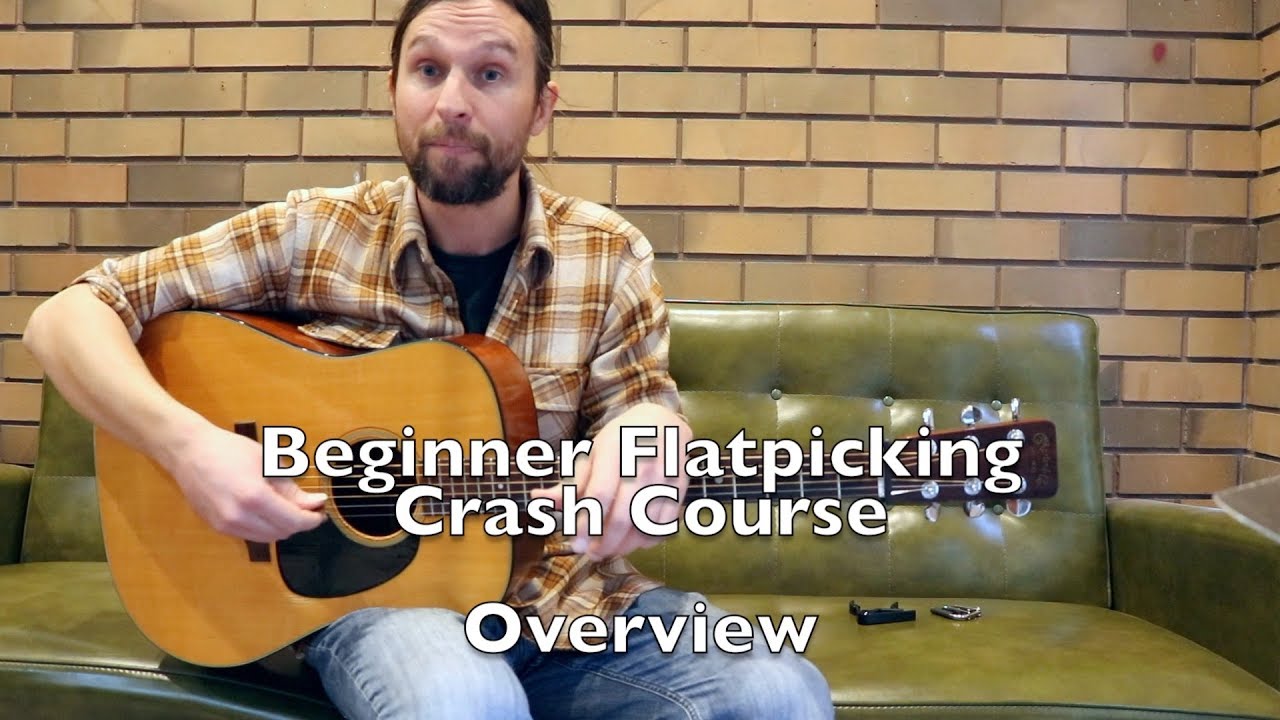 Flatpicking Guitar: Beginner's Crash Course