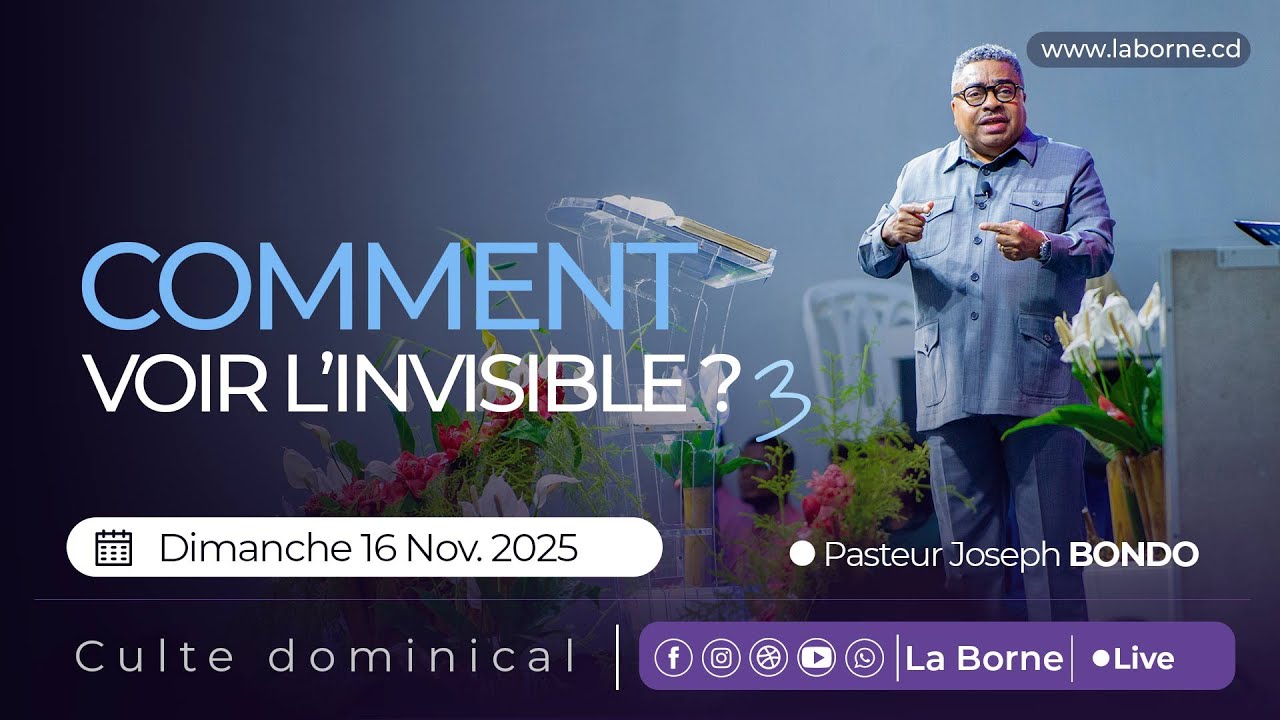 Comment Voir L'invisible ? 03/ Pst Joseph Bondo/ Dimanche 16 Novembre 2025/Culte2