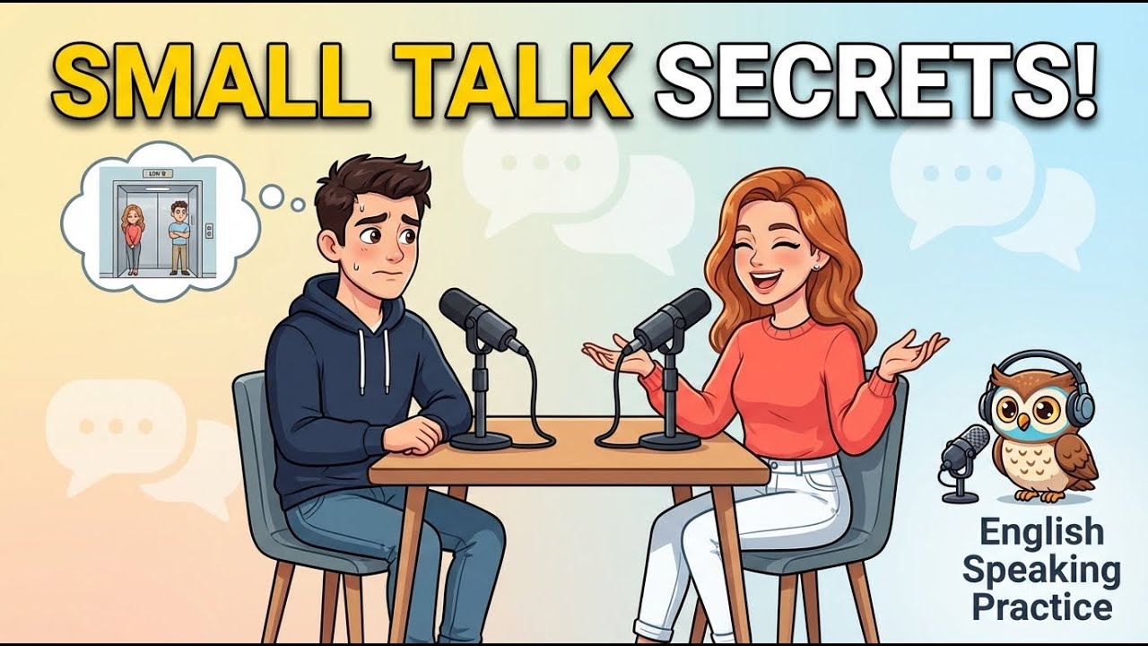 English Small Talk 101 - From Awkward to Confident in Real Situations