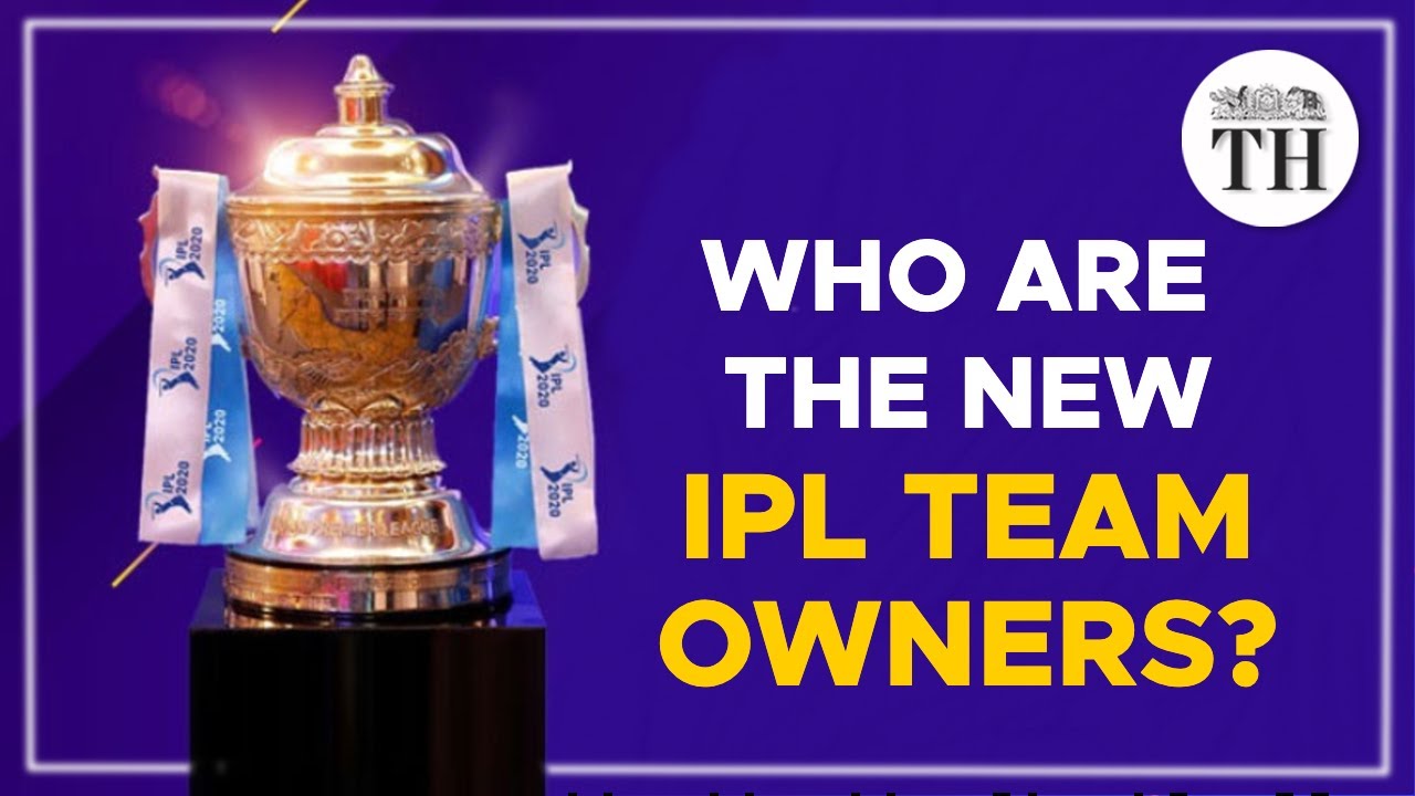 Who are the new IPL team owners?