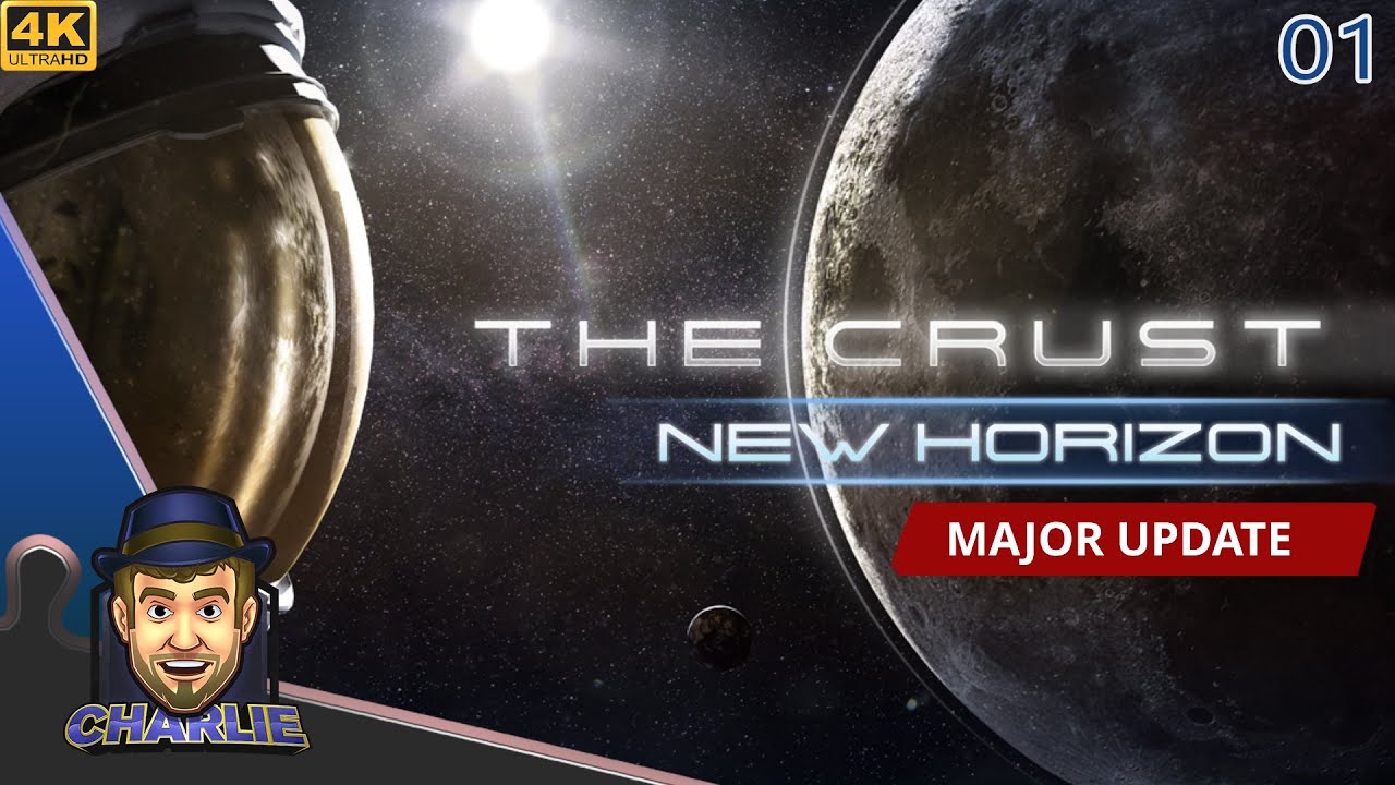 A NEW HORIZON FOR OUR MOON CORPORATION! - The Crust New Horizon Gameplay - 01