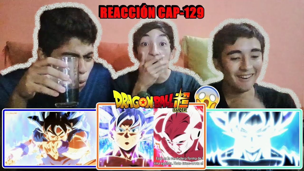 REACCIÓN/CAP-129:Dragon ball Super!#ElUltraInstintoPerfecto!👌
