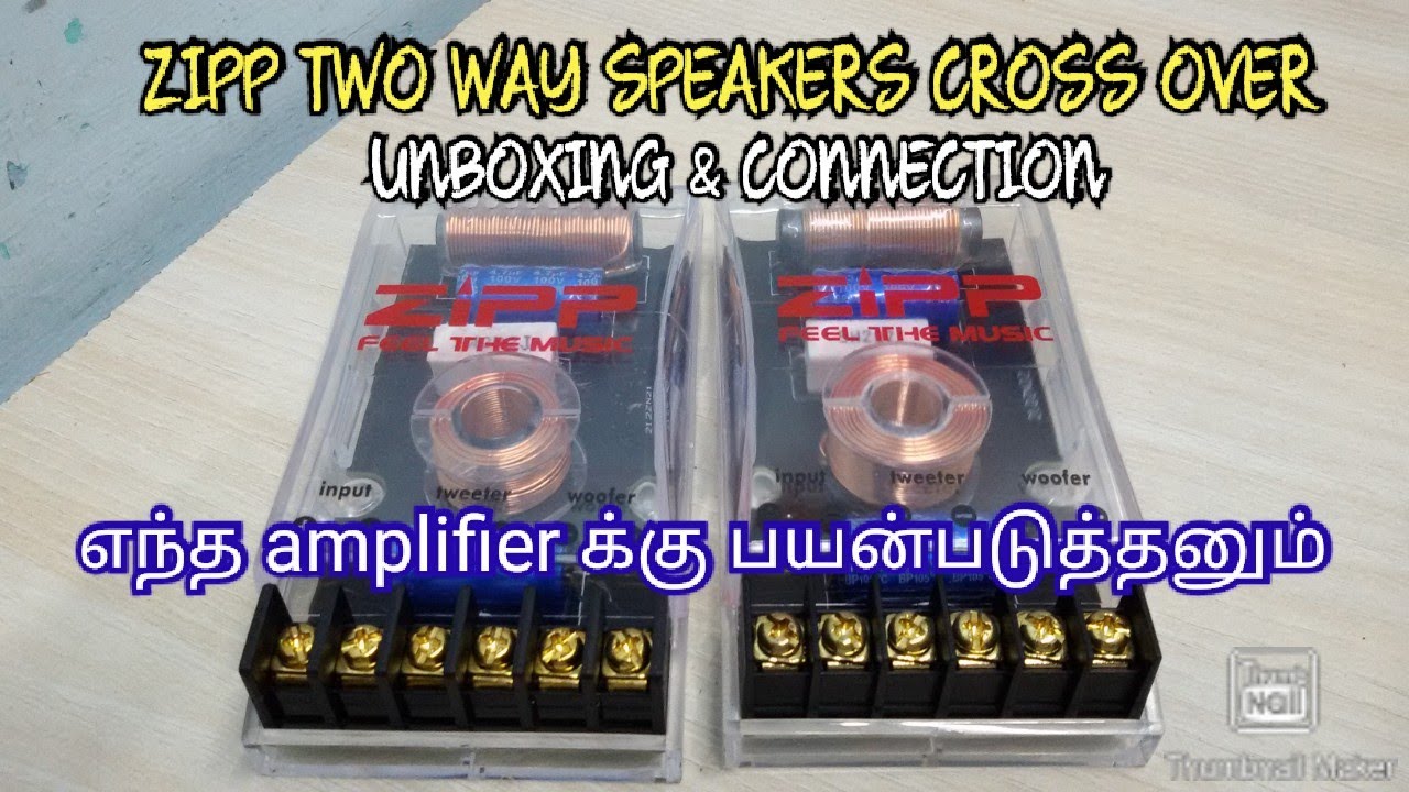 HOW TO TWO WAY SPEAKER CROSS OVER BOARD CONNECT IN TAMIL | ZIPP CROSS OVER