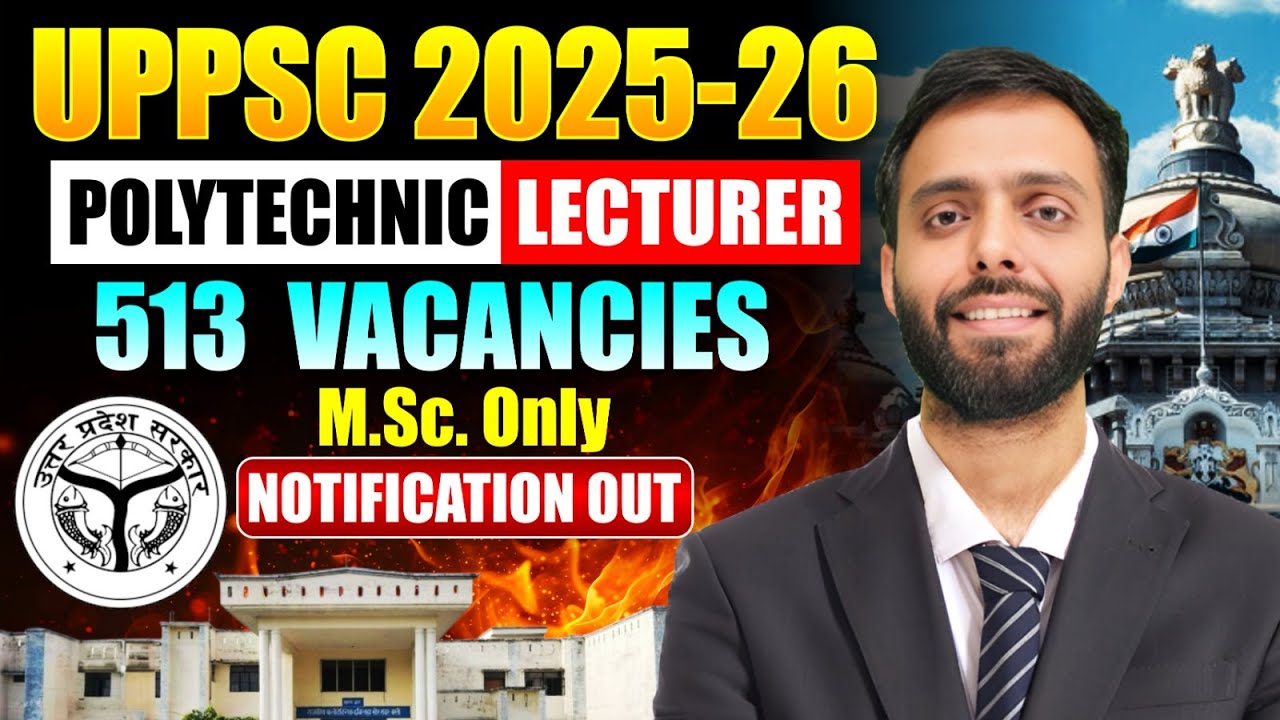 UPPSC Polytechnic Lecturer 2025 | M.Sc. Only Eligible | 500+ Vacancies