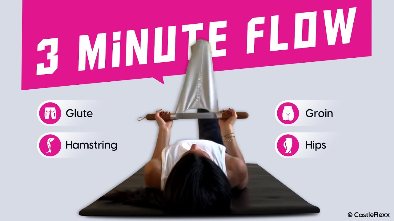 3 Minute Flow- Glute/Hamstring/Groin/Hips