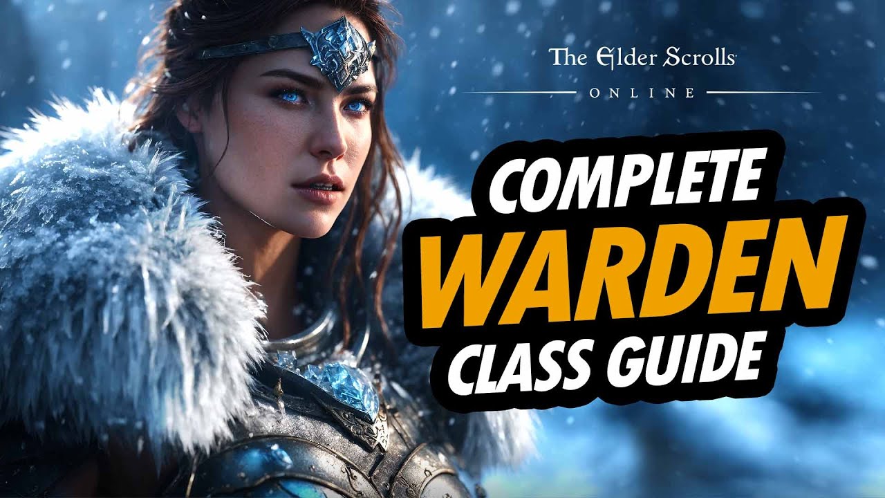 ESO = ULTIMATE WARDEN CLASS GUIDE FOR BEGINNERS