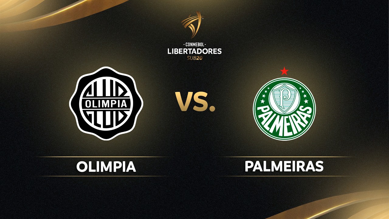 EN VIVO | OLIMPIA vs. PALMEIRAS | CONMEBOL LIBERTADORES SUB20 2026